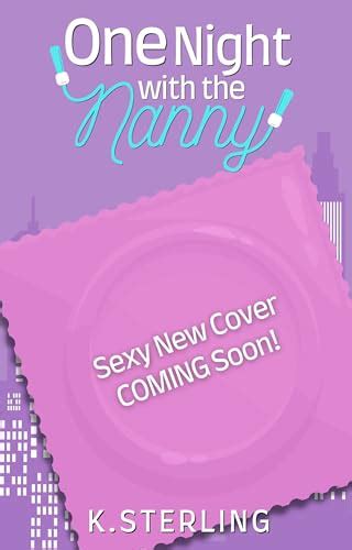 one night with the nanny nannies of new york book 6 by k sterling goodreads