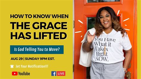 How To Know When The Grace Has Lifted Is God Telling You To Move On