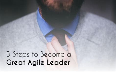 5 Steps To Become A Great Agile Leader Eylean Blog