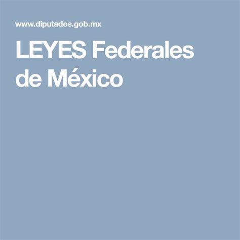 Leyes Federales De México Ley Federal Ley Federal