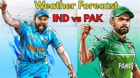 Asia Cup 2023 India Vs Pakistan IND Vs PAK Match Kandy Weather