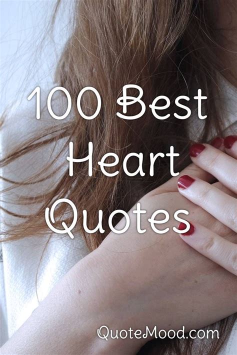 100 Most Inspiring Heart Quotes In 2020 Heart Quotes Good Heart