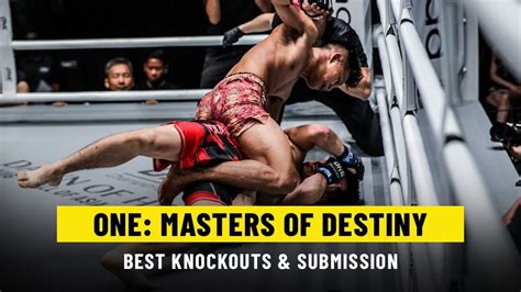 Best Knockouts And Submissions One Masters Of Destiny Youtube