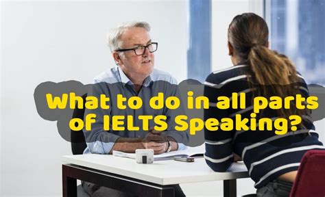 What To Do In All Parts Of Ielts Speaking Career Zone Moga