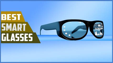 Top 5 Best Smart Glasses In 2023 Reviews You Can Buy Youtube