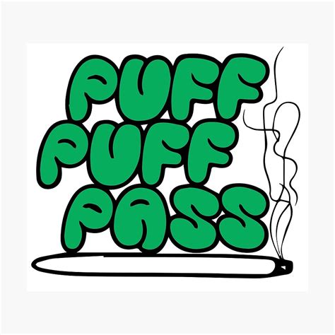 Puff Puff Pass Green Photographic Print By Thatguyscout Redbubble