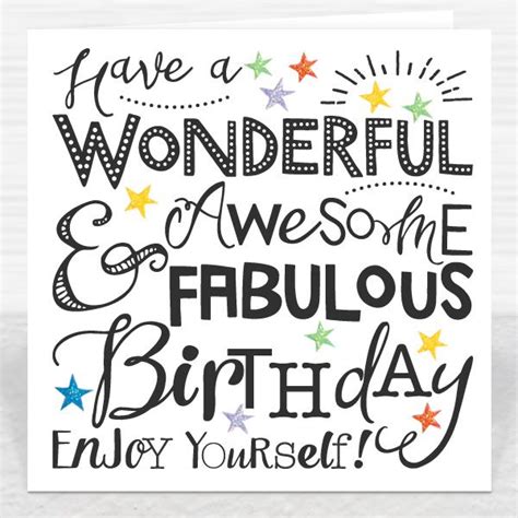 Have A Wonderful Awesome And Fabulous Birthday Card Happy Birthday Card Messages Happy