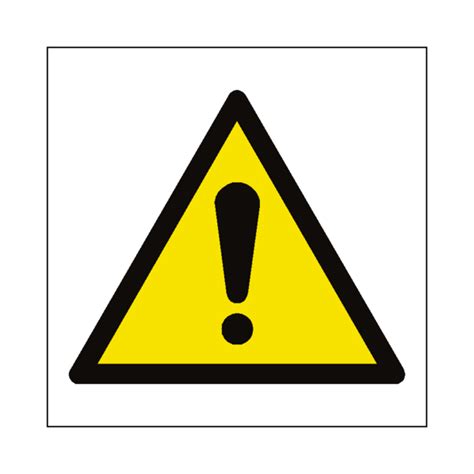 The effect of unpredictable and unanalyzable forces in. General Hazard Symbol Sign | PVC Safety Signs