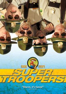 If you haven't seen, you should have to leave the country, and thought i should share some of my favourite quotes, obviously so you can be win and walk. 21 Super Troopers ideas | super troopers, trooper, bones funny