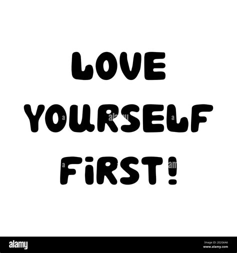 Love Yourself First Handwritten Roundish Lettering Isolated On A White