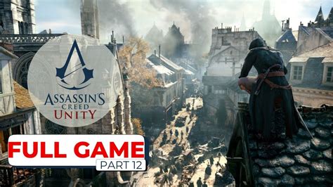 Assassin S Creed Unity Sequence Memory La Halle Aux Bl S Youtube