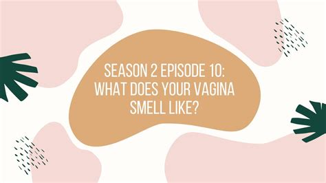 What Smell Should A Healthy Vagina Have Telegraph