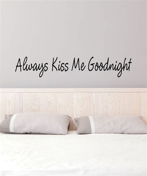 Always Kiss Me Goodnight Vinyl Wall Art Decal Romantic Etsy