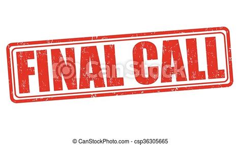 Final Call Stamp Final Call Grunge Rubber Stamp On White Background