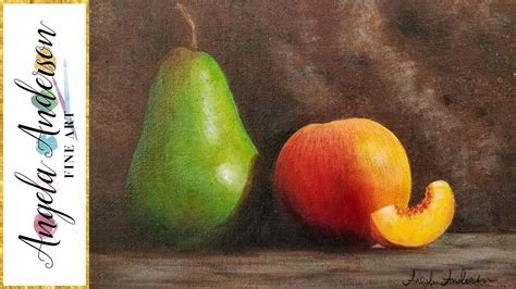 Advanced Blending Techniques With Acrylics Pear Fruit Still Life