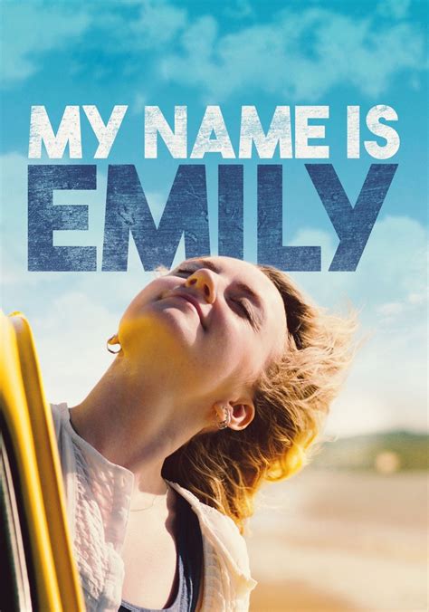 My Name Is Emily Streaming Where To Watch Online