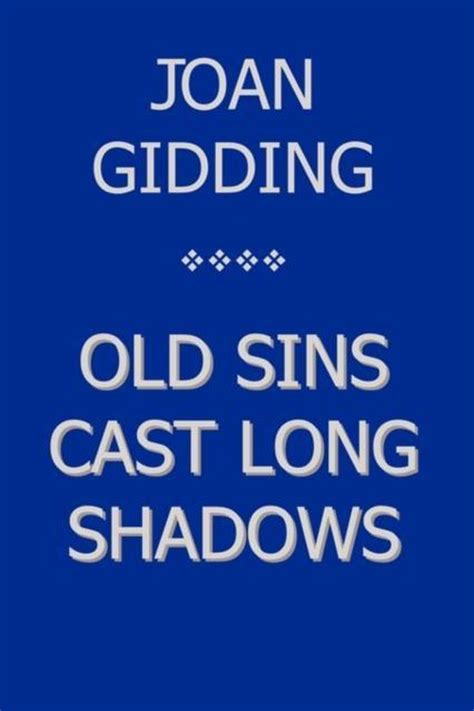 Old Sins Cast Long Shadows Joan Gidding 9781449046200 Boeken