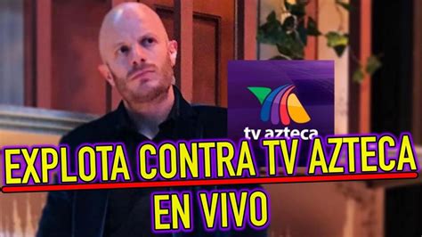 Stream tv azteca online on windows, mac, android, apple tv, ios, fire tv stick, kodi, etc. Facundo EXPLOTA CONTRA TV AZTECA EN VIVO - YouTube