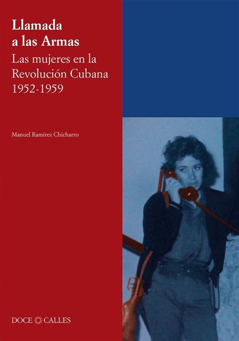 nuevo libro revela el rol de mujer en la revolución cubana algunos libros buenos