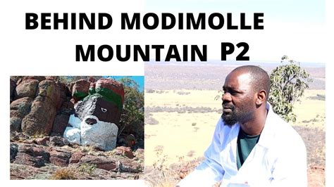 Behind Modimolle Mountain Part 2 Youtube