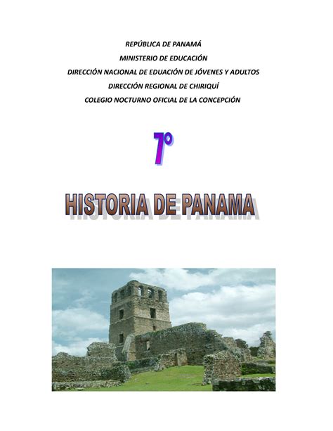 Historia 7 ° RepÚblica De PanamÁ Ministerio De EducaciÓn DirecciÓn