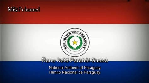 National Anthem Of Paraguay Guarani Himno Nacional De Paraguay