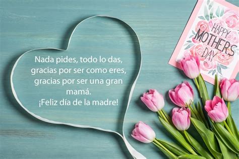 Frases Del Día De La Madre 2019 Para Felicitarlas El 10 De Mayo