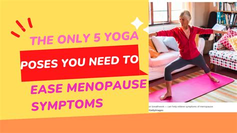 The Only Yoga Poses You Need To Ease Menopause Symptoms Viral