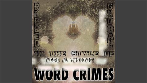 Word Crimes Karaoke Vocal Version In The Style Of Weird Al Yankovich