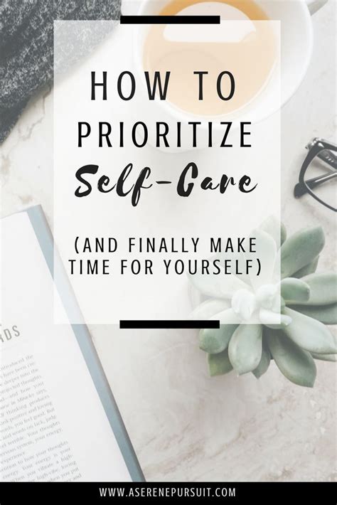 How To Prioritize Self Care And Make Time For You Self Care Self
