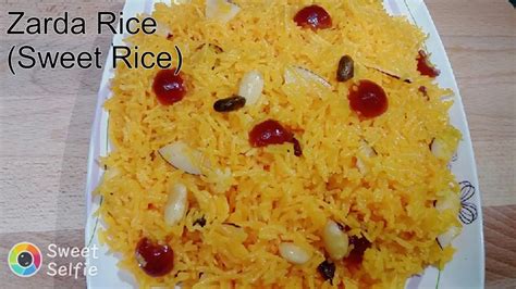 Zarda Rice Sweet Rice Youtube