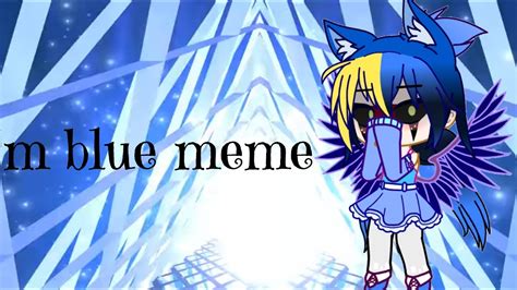 Im Blue Meme Youtube