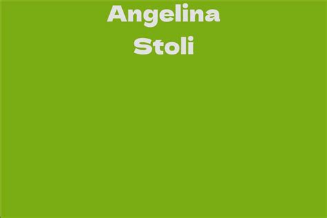 Angelina Stoli Facts Bio Career Net Worth Aidwiki