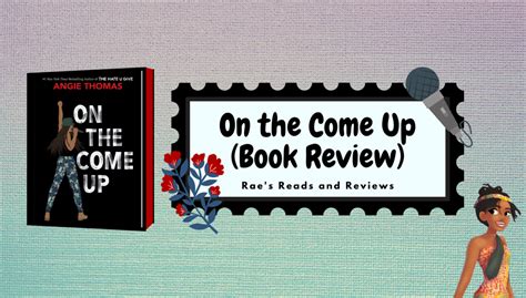 On The Come Up Book Review Raes Reads And Reviews
