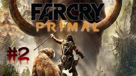 Far Cry Primal Walkthrough Gameplay Part 2 Meeting Sayla Ps4 Youtube