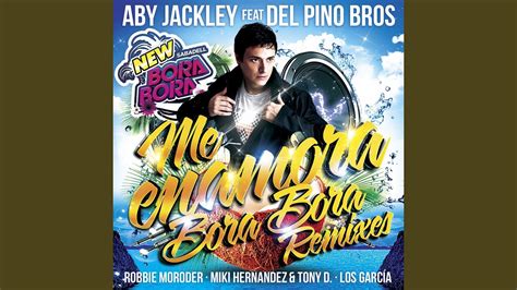 Me Enamora Bora Bora Robbie Moroder Intro Remix Feat Del Pino Bros