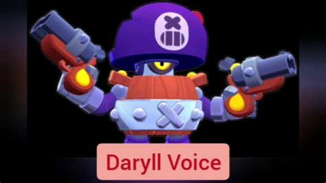 His super upgrades his stats in 3 stages and. Daryll Voice Brawl Stars - YouTube