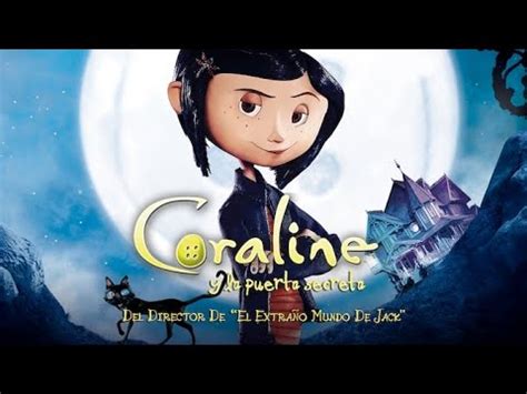 Incluyen video, gifs y/o fotos. Coraline y La puerta Secreta - Pelicula Completa 1080p - YouTube