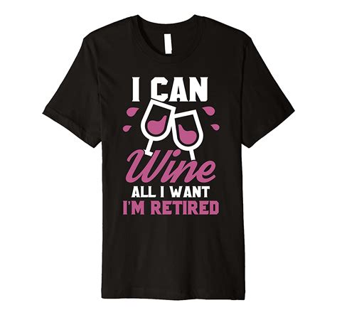 Funny Retirement Shirt For Women Wine Lovers Tee