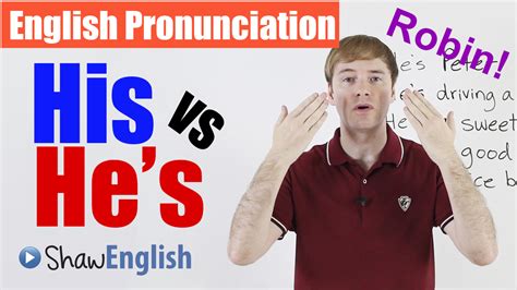 ‘his Vs ‘hes Pronunciation Shaw English