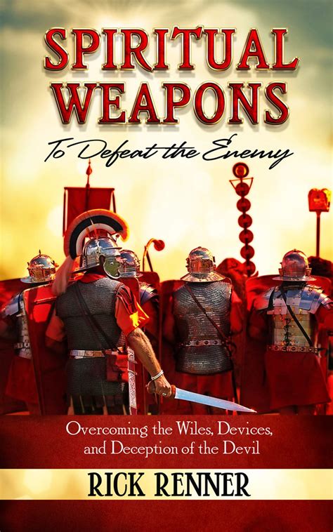 Spiritual Weapons To Defeat The Enemy Ebook By Rick Renner Epub Book