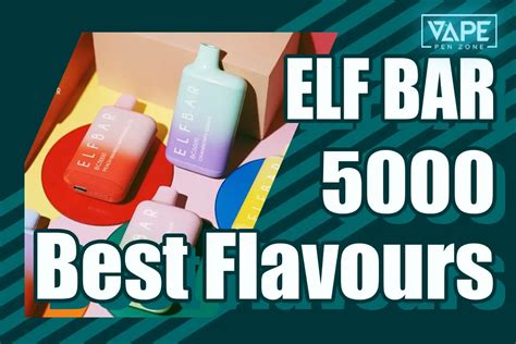 Best Elf Bar 5000 Flavours Get A Sneak Peek