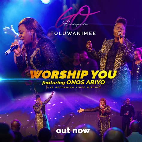 Musicvideo Toluwaninee Worship You Ft Onos Ariyo Toluwanimee