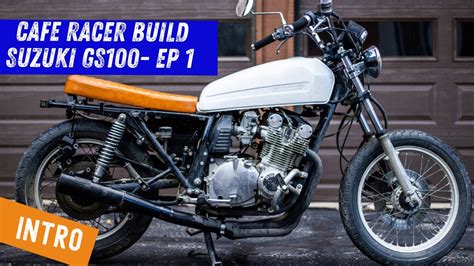 Cafe Racer Build Suzuki Gs1000 Ep 1 Introduction To The New Build