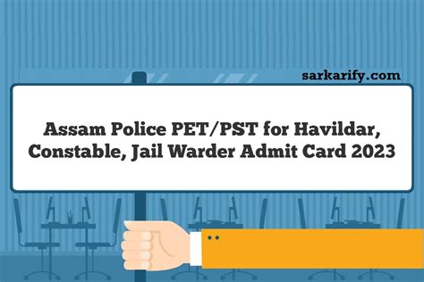 Assam Police Pet Pst For Havildar Constable Jail Warder Admit Card