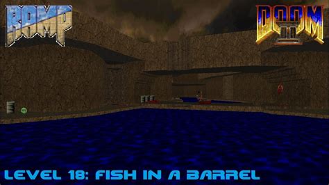 Ramp Doom Ii Level 18 Fish In A Barrel Youtube