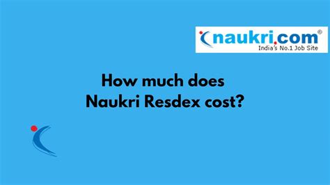 How Much Does Naukri Resdex Cost