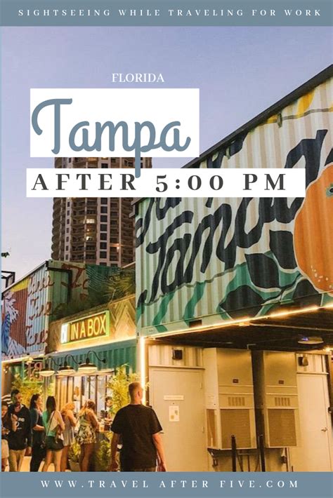 Tampa, FL After 5:00 pm | Things to do in tampa, Florida travel, World