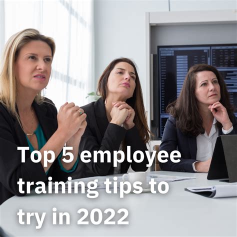 Top 5 Employee Training Tips To Try In 2022