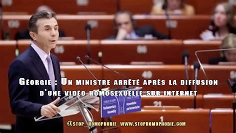 Géorgie Un Ministre Arrêté Après La Diffusion D Une Vidéo Homosexuelle Sur Internet